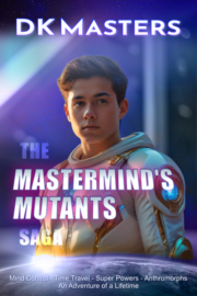 The Mastermind's Mutants Saga