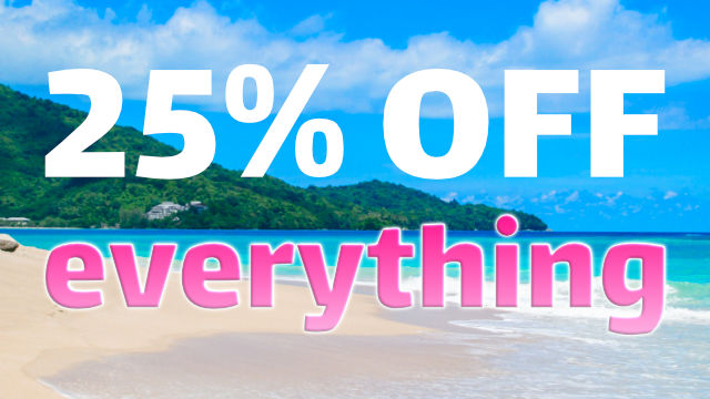 25% off everything